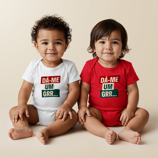 Body bébé “Dá-me um GRR”