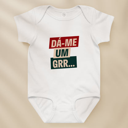 Body bébé “Dá-me um GRR”