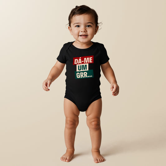 Body bébé “Dá-me um GRR”