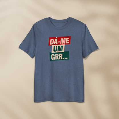 T-shirt “Dá-me um GRR”